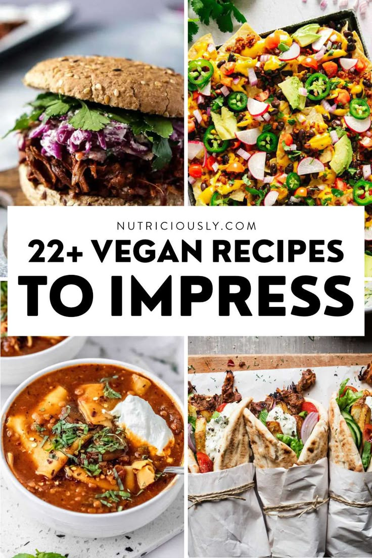 22 Vegan Recipes To Impress Meat Eaters Nutriciously