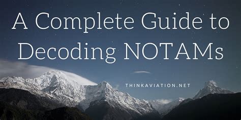 A Complete Guide To Decoding Notams