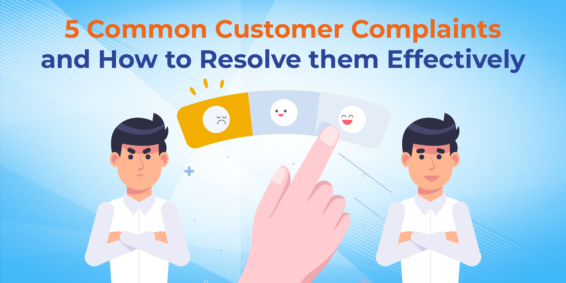 Customer Complaints 8 Common Complaints How To Resolve Them