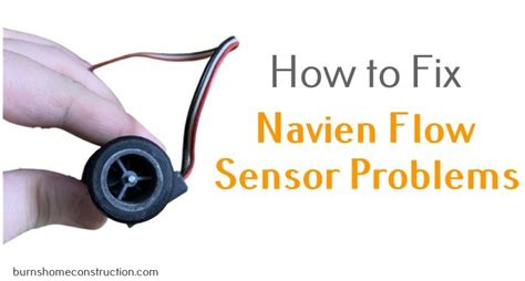 Easy How To Fix And Repair Navien Flow Sensor Problems Home Tips