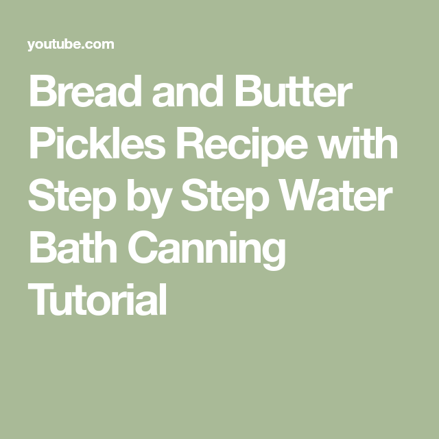 Easy Water Bath Canning Tutorial Step By Step Photos And Tips An