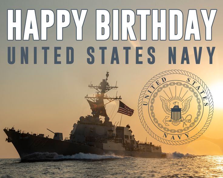 Happy Birthday, Us Navy: Celebrating 247 Years Of Service And Pride