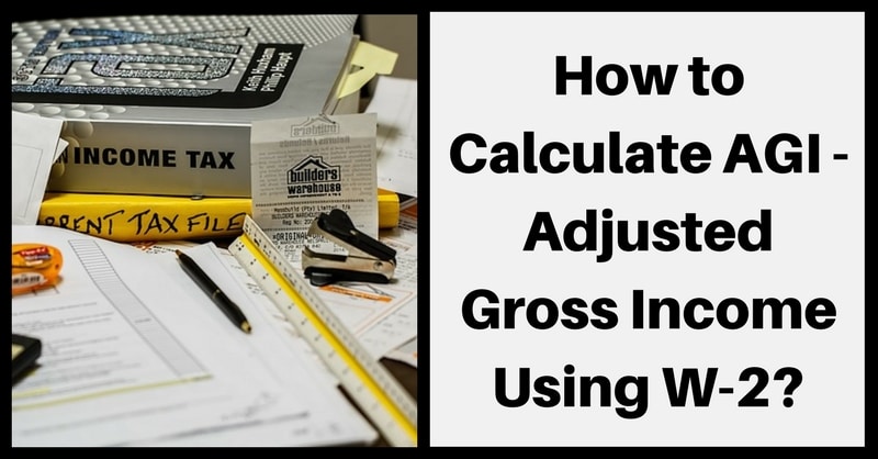 How To Calculate Agi Adjusted Gross Income Using W 2 Exceldatapro