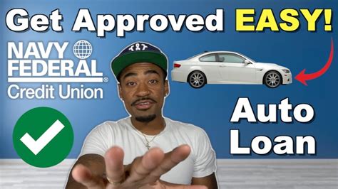 How To Get Approved For An Auto Loan With Navy Federal With Putting No