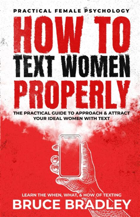 How To Text Women Properly The Practical Guide To Approach Attract