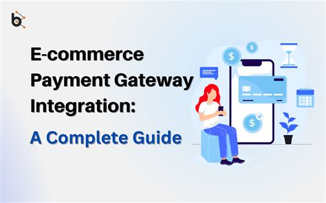 Integration Of Payment Gateway 101 Guide For Ecommerce