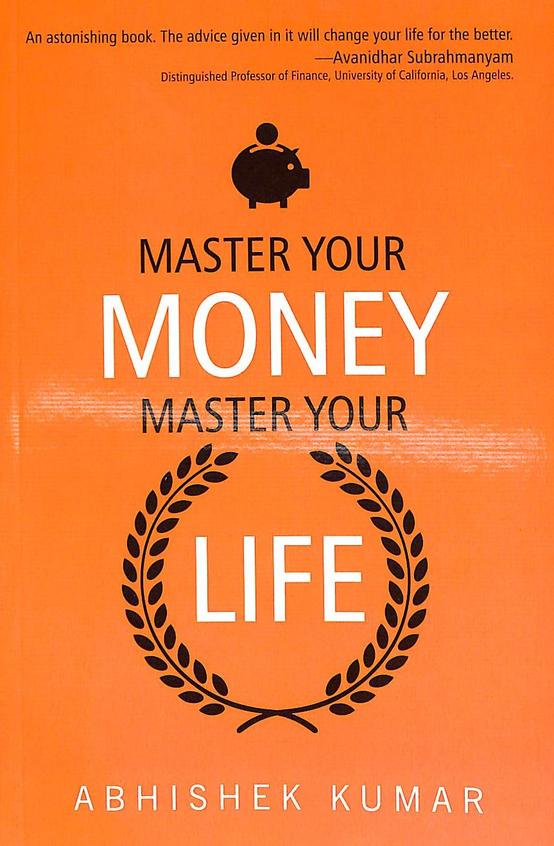 Master Your Money Master Your Life By Abhishek Kumar Medium