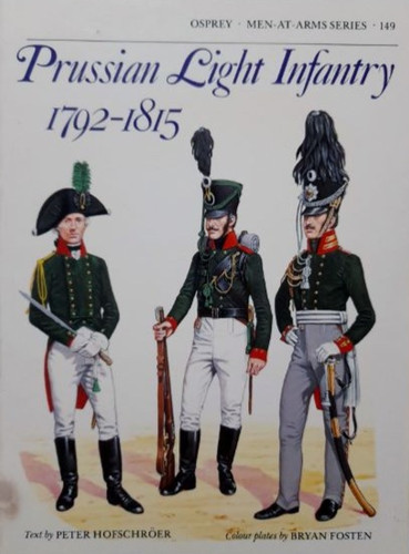 Prussian Light Infantry 1792 1815 Men At Arms Peter Hofschr Er