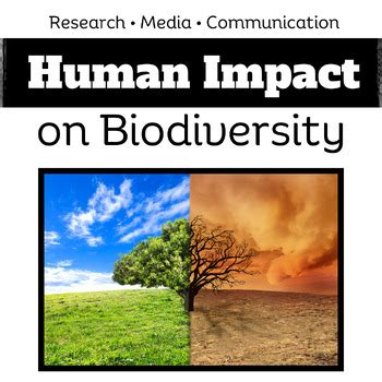 Science Research Project The Human Impact On Biodiversity Ontario