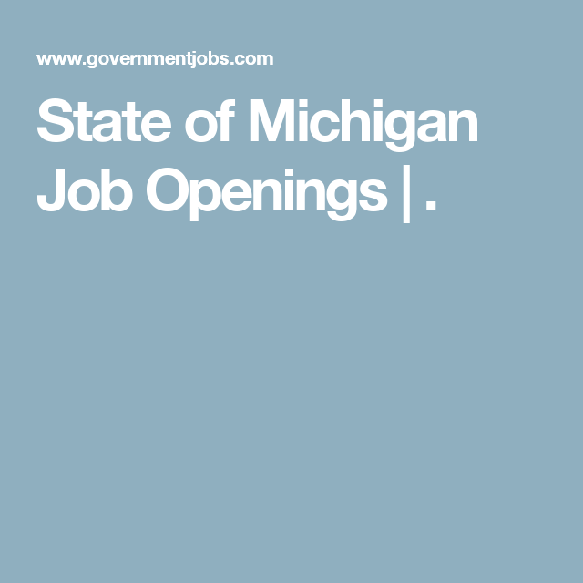 State Of Michigan Job Openings Brownstown Working On Saturday