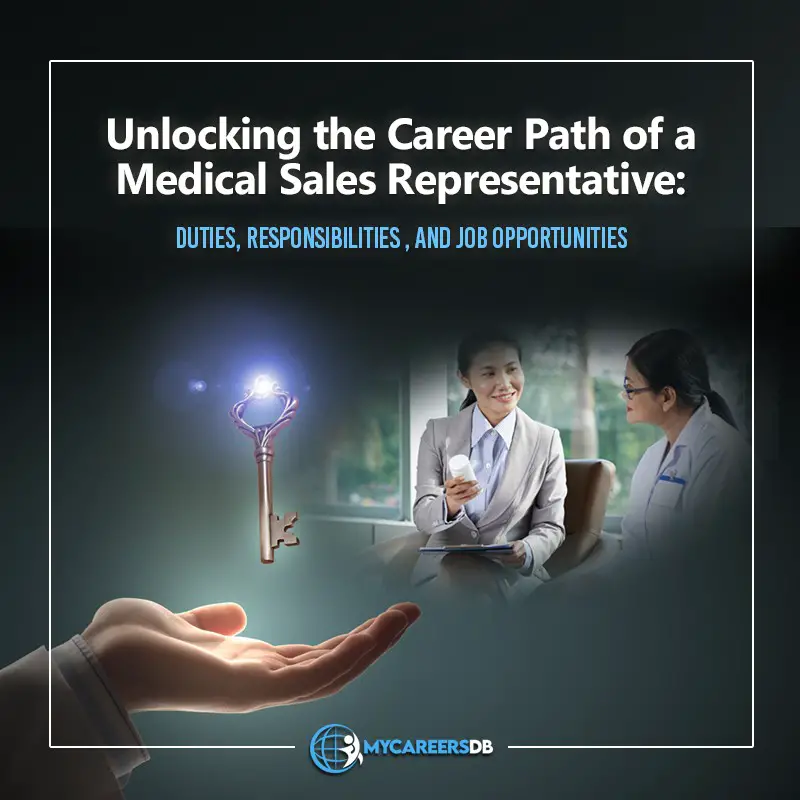 Unlocking The Career Path Of A Medical Sales Representative Duties