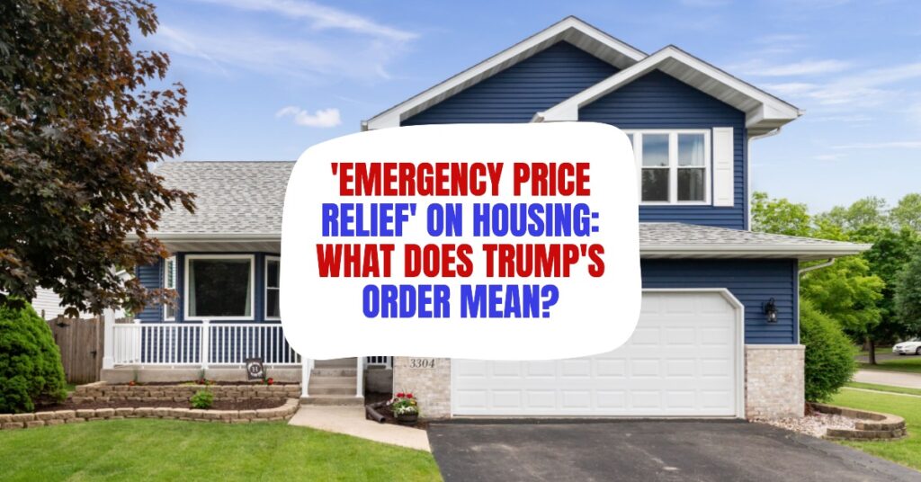 Why Is Trump's Emergency Price Relief Necessary?